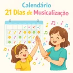 Calendário 21 Dias de Musicalização